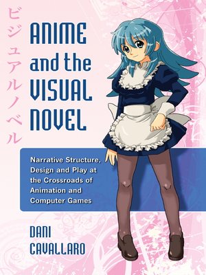 cover image of Anime and the Visual Novel